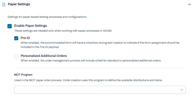Paper Settings section with paper processing disabled; Pre-ID unavailable and MOT Program selection empty.
