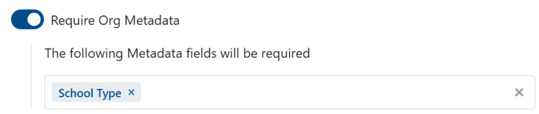 Require Org ID enabled with school type selected